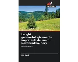 Luoghi geomorfologicamente importanti dei monti Novohradské hory