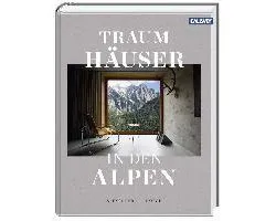 Traumhäuser in den Alpen