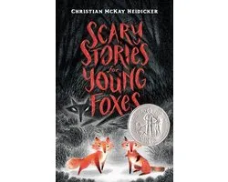Scary Stories for Young Foxes 1 - Scary Stories for Young Foxes