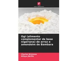 Ogi (alimento complementar de base nigeriana) de arroz e amendoim de Bambara