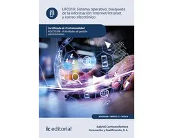 Sistema operativo, búsqueda de información: Internet/Intranet y correo electrónico. ADGD0308
