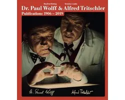 Dr. Paul Wolff & Alfred Tritschler. The Printed Images 1906 - 2019