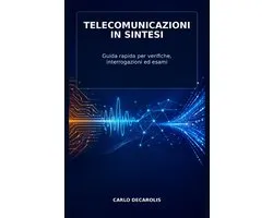 Informatica Per Tutti- Telecomunicazioni in Sintesi