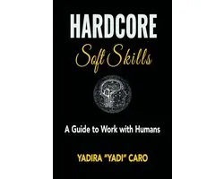Hardcore Soft Skills