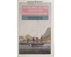 To the Spice Islands and Beyond