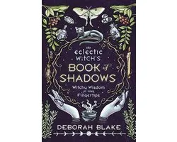 The Eclectic Witch's Book of Shadows