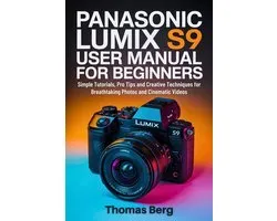 Panasonic Lumix S9 User Manual for Beginners