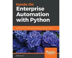 Hands-On Enterprise Automation with Python