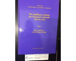 Die Jagdfliegerverbände der Deutschen Luftwaffe 1934 bis 1945 Teil 2