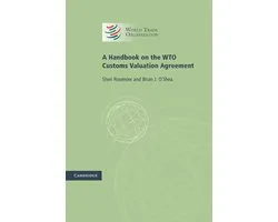 Handbook On The Wto Customs Valuation Agreement