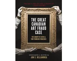 The Great Canadian Art Fraud Case
