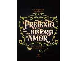 Pretexto para una historia de amor