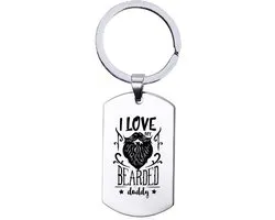 Porte-clés acier inoxydable - I Love My Bearded Daddy