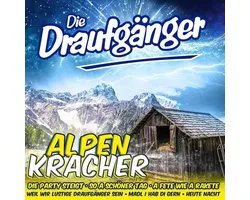 Die Draufganger - Alpenkracher (CD)