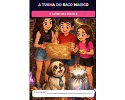 A aventura mágica / TURMA DO SACO MÁGICO