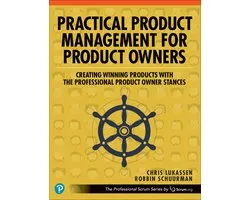 The Professional Scrum Series- Practical Product Management for Product Owners