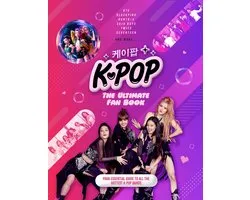 K-Pop: The Ultimate Fan Book