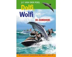 De spannende avonturen met Dolfi 14 - Dolfi, Wolfi en de zeeridders