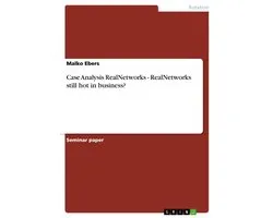 Case Analysis Realnetworks - Realnetworks Still Hot in Business?