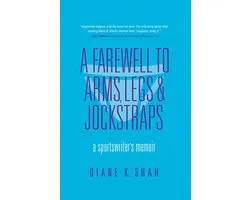 A Farewell to Arms, Legs & Jockstraps