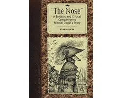Companions to Russian Literature - "The Nose"