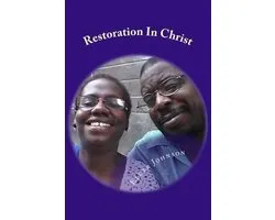 Restoration In Christ