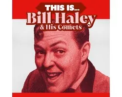 This Is... Bill Haley & His Comets