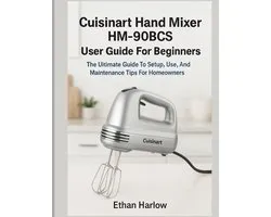 Cuisinart Hand Mixer Hm-90bcs User Guide for Beginners