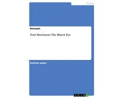 Toni Morrisson: The Bluest Eye