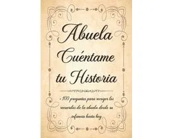 Abuela Cuéntame tu Historia