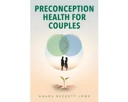 The Fertility Journey Library 2545 - Preconception Health for Couples