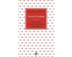 Mastering The Art Of French Cooking