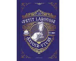 Le Petit Larousse du savoir-vivre