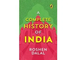 A Complete History of India, One Stop Introduction to Indian History for Children