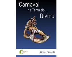 Carnaval Na Terra Do Divino