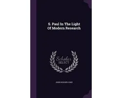 S. Paul in the Light of Modern Research