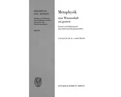 Erfahrung und Denken61- Metaphysik – eine Wissenschaft sui generis.