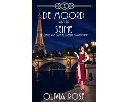 De Zaken Van Lady Elizabeth Hawthorne 8 - De Moord Aan De Seine