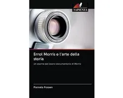 Errol Morris e l'arte della storia