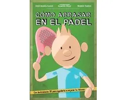 Cómo arrasar en el pádel