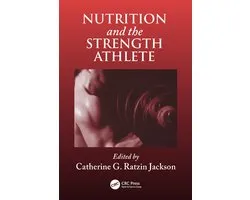 Nutrition in Exercise & Sport - Nutrition and the Strength Athlete