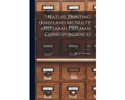 Nature Printing (Kneeland McNulty and Sarah Freeman Correspondence); 1963