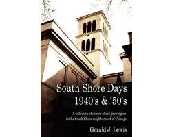 South Shore Days 1940's & '50's