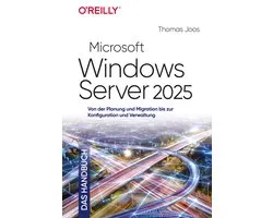Microsoft Windows Server 2025 – Das Handbuch