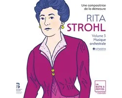 Orchestre Mational d'Île-de-France - Rita Strohl Volume 3 Musique Orchestre (CD)