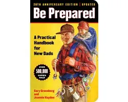 A Gift for Dads- Be Prepared (20th Anniversary Edition)
