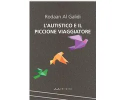 Altriarabi migrante 2 - L'autistico e il piccione viaggiatore