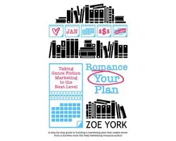 Publishing How To 2 - Romance Your Plan