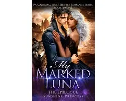 Paranormal Wolf Shifter Romance Series 12 - My Marked Luna