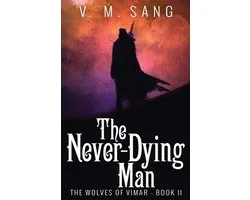 Wolves of Vimar-The Never-Dying Man